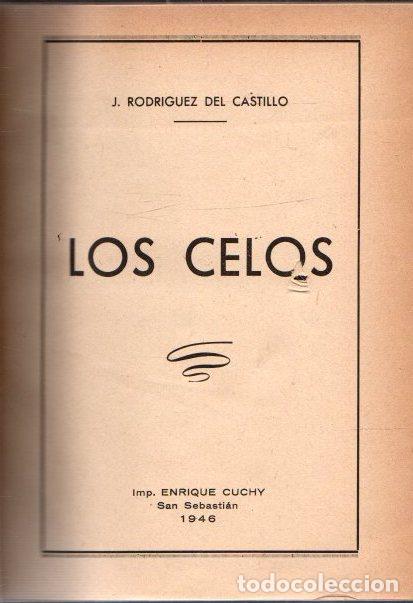 Libros: Los celos - Rodriguez del Castillo, J. - Foto 1