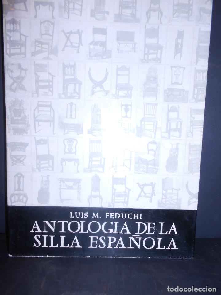 Libros: FEDUCHI, Luis M.- - Antolog&iacute;a de la Silla Espa&ntilde;ola. - Foto 1