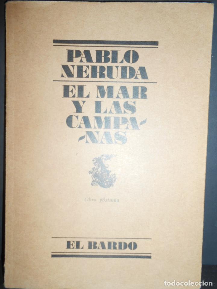 Libros: NERUDA, Pablo.- - El mar y las campanas. - Foto 1