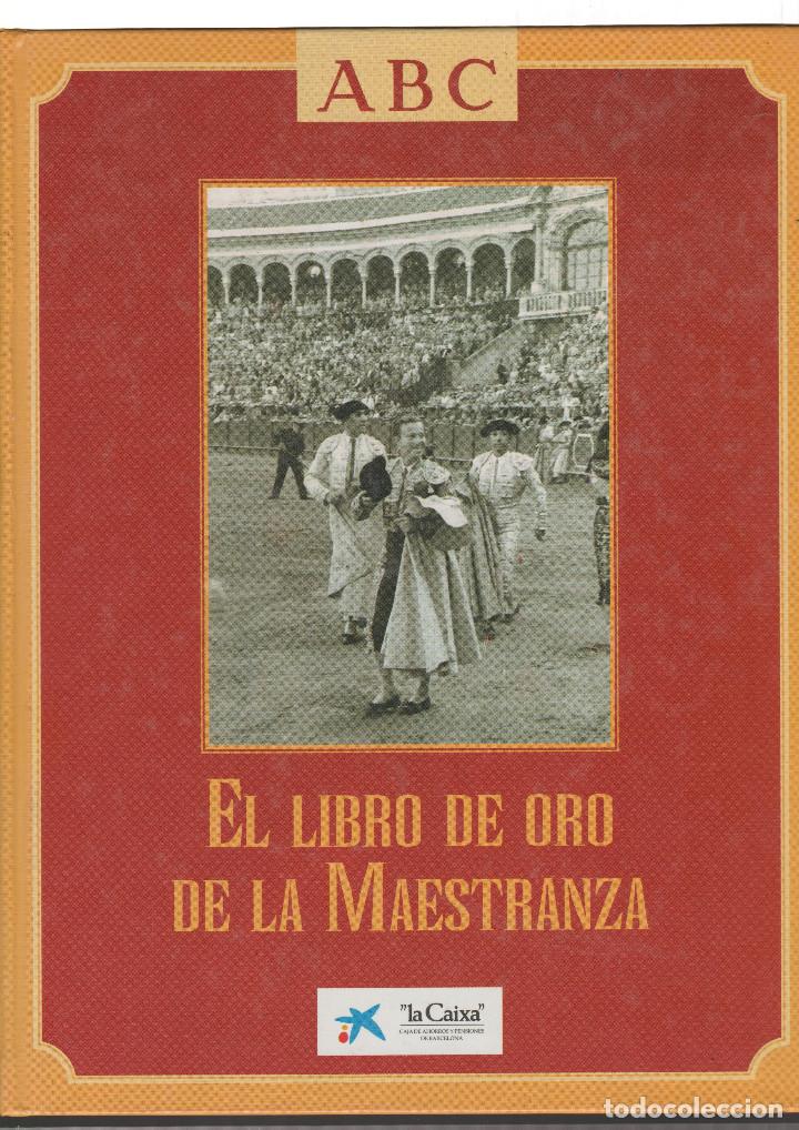 Libros: EL LIBRO DE ORO DE LA MAESTRANZA - Foto 1