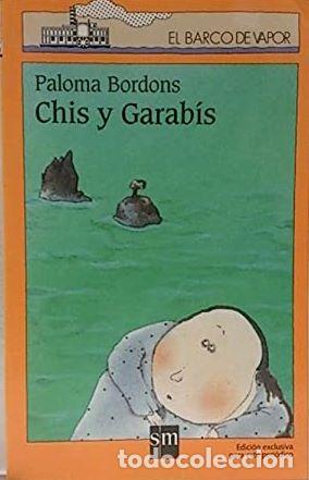 Libros: CHIS Y GARABIS - PALOMA BORDONS - Foto 1