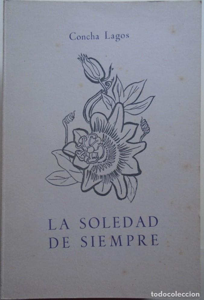 Libros: La Soledad de Siempre. - Lagos, Concha. - Foto 1
