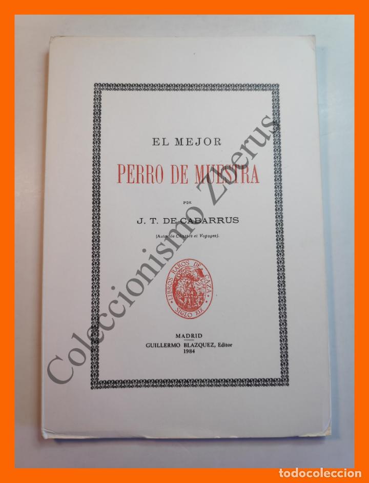 Libros: El mejor perro de muestra - J.T. de Cabarrus - Foto 1