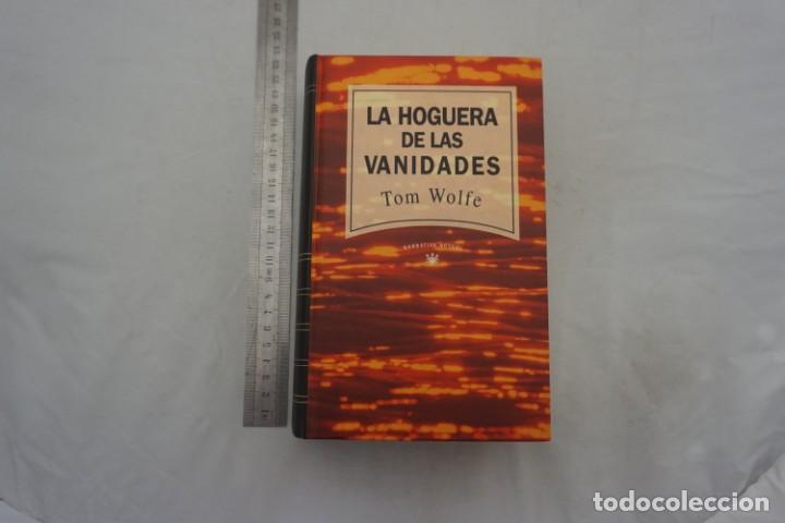 Libros: (14B) - LA HOGUERA DE LAS VANIDALES - TOM WOLFE / RBA - Foto 1
