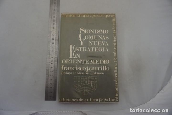 Livres: (14C) - SIONISMO, COMUNAS Y NUEVA ESTRATEGIA EN ORIENTE MEDIO - FRANCISCO J. CARRILLO / CULTURA POPU