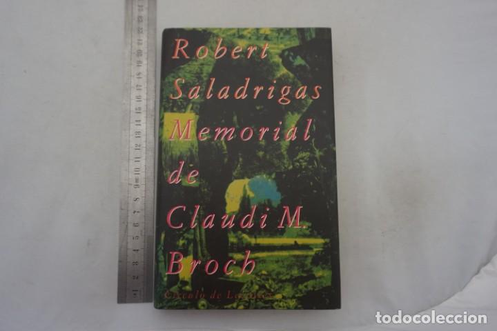 Libros: (14C) - MEMORIAL DE CLAUDI M. BROCH - ROBERT SALDRIGAS / CIRCULO DE LECTORES - Foto 1