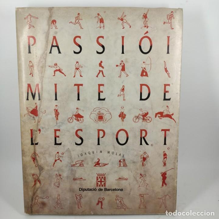 Libros: LIBRO - PASSI&Oacute; I MITE DE LESPORT - JOAQUIM MOLAS / N&ordm; 12866 - Foto 1