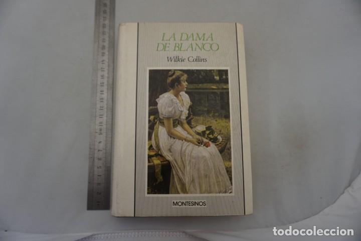 Libros: (14D) - LA DAMA DE BLANCO - WILKIE COLLINS / MONTESINOS - Foto 1