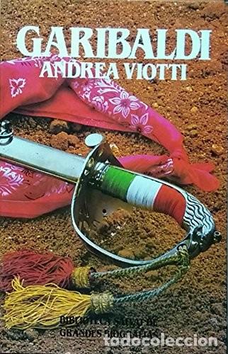 Libros: Garibaldi. Andrea Viotti - Foto 1