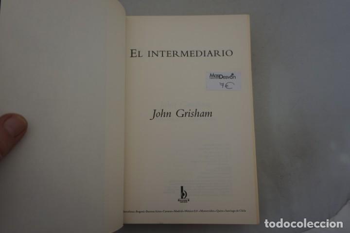 Libros: (14E) - EL INTERMEDIARIO - JOHN GRISHAM / EDICIONES B - Foto 3