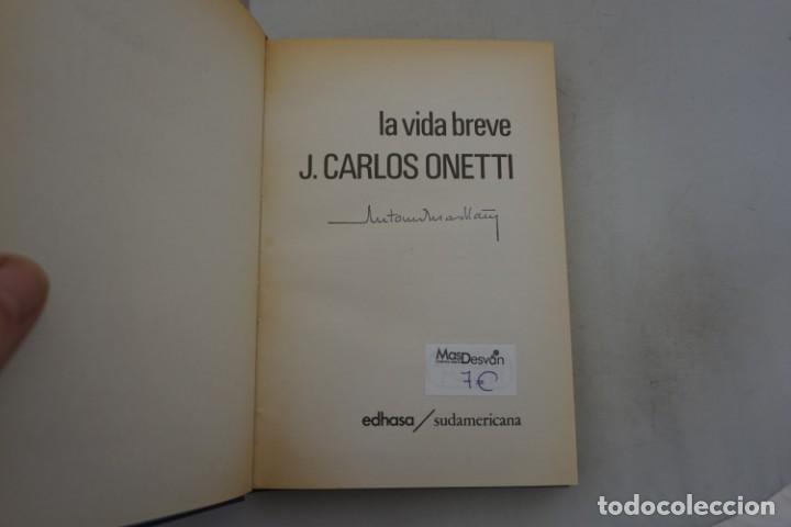 Libros: (14E) - LA VIDA BREVE - J. CARLOS ONETTI / EDHASA - Foto 3