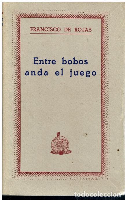 Libros: ENTRE BOBOS ANDA EL JUEGO. Pr&oacute;logo de Agust&iacute;n del Saz. - Foto 1