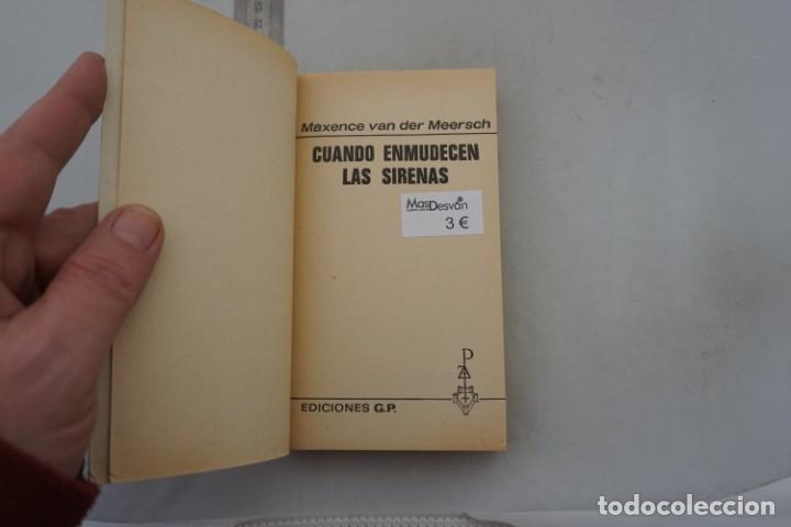 Libros: (14F) - CUANDO ENMUDECEN LAS SIRENAS - MAXENCE VAN DER MEERSCH / EDICIONES GP - Foto 3