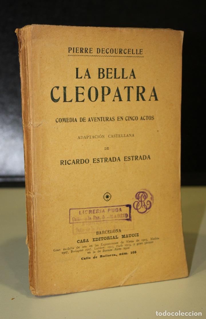 Libros: La bella Cleopatra. Comedia de aventuras en cinco actos. - Decourcelle, Pierre. - Foto 1