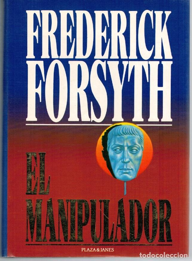 Libros: EL MANIPULADOR - Frederick Forsyth - Foto 1