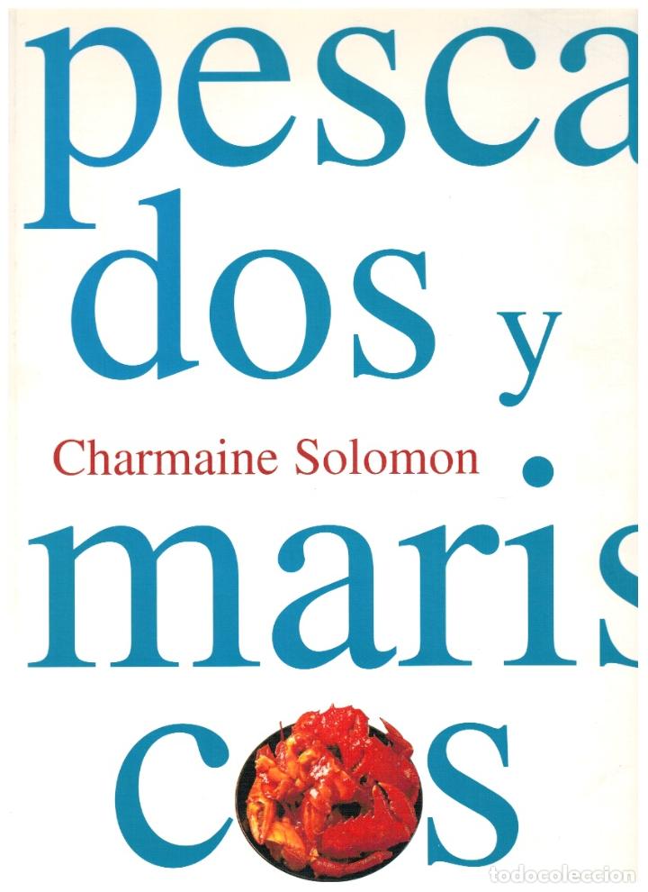Libros: PESCADOS Y MARISCOS - Charmaine Solomon - Foto 1