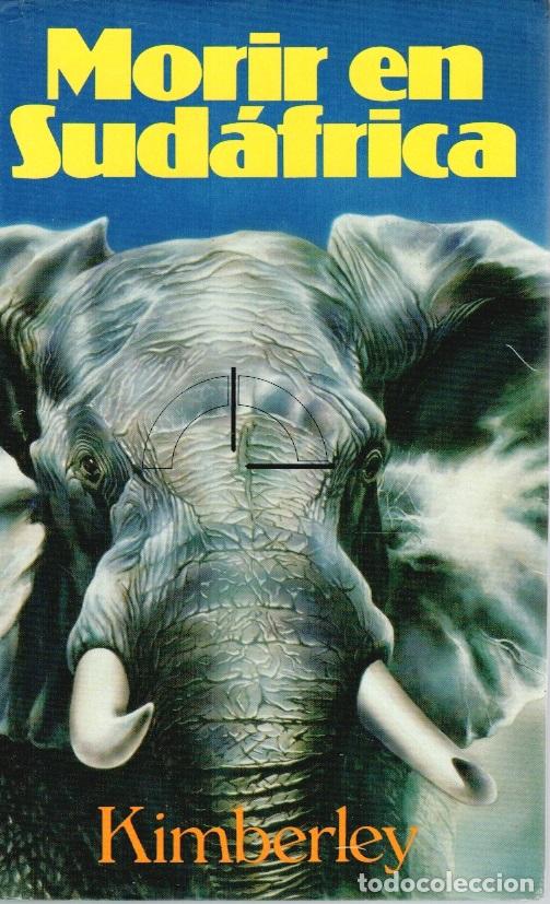 Libros: MORIR EN SUD&Aacute;FRICA - Kimberley - Foto 1