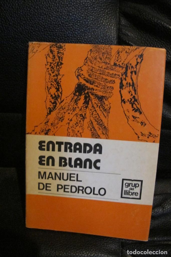 Libros: ENTRADA EN BLANC . MANUEL DE PEDROLO. 1&ordf; EDICIO EDICION 1968 - Foto 1