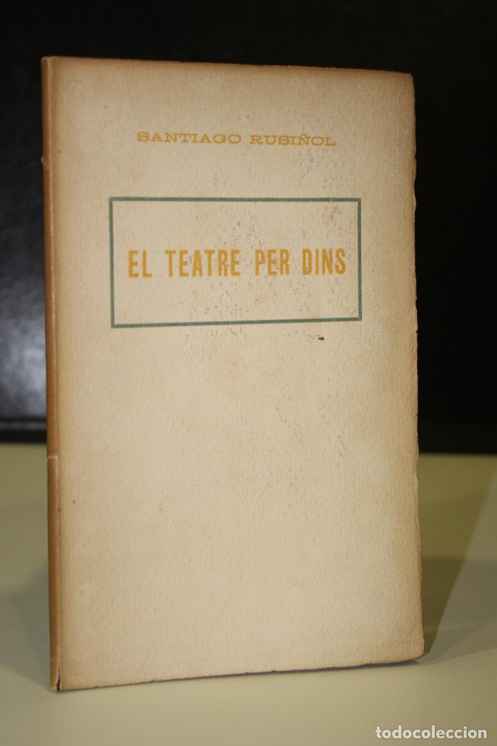 Libros: El teatre per dins. - Rusi&ntilde;ol, Santiago. - Foto 1