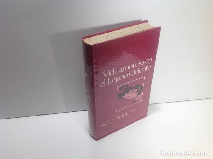 Libros: VIDA AMOROSA EN EL LEJANO ORIENTE ADOLF TULLMANN - Foto 1