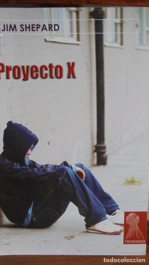 Libros: PROYECTO X - JIM SHEPARD - Foto 1