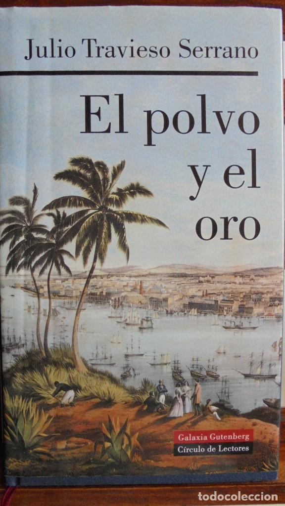 Libros: EL POLVO Y EL ORO - JULIO TRAVIESO SERRANO - Foto 1