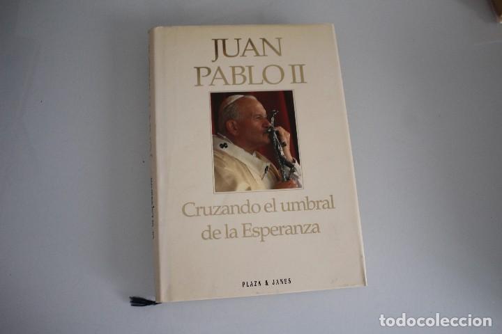 Libros: JUAN PABLO II CRUZANDO EL UMBRAL DE LA ESPERANZA - Foto 1