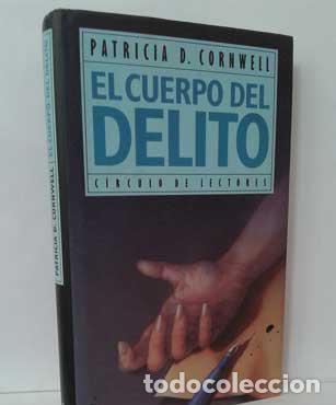 Libros: EL CUERPO DEL DELITO - CORNWELL, PATRICIA D. - Foto 1