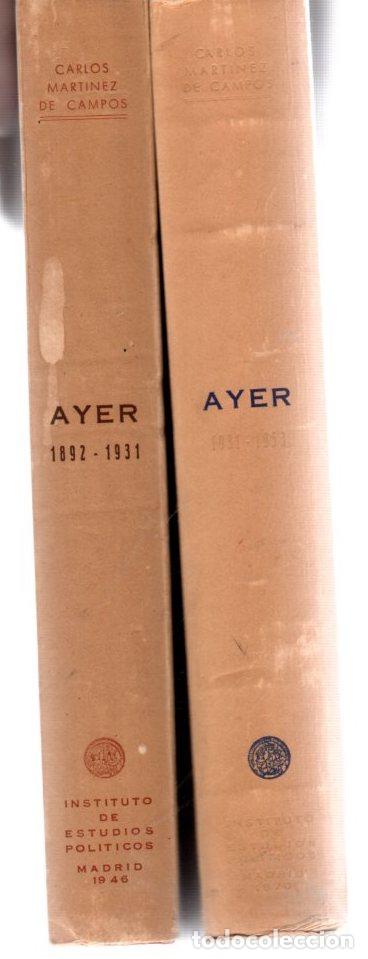 Libros: Ayer (2 Vols) - Mart&iacute;nez de Campos y Serrano, Carlos - Foto 1