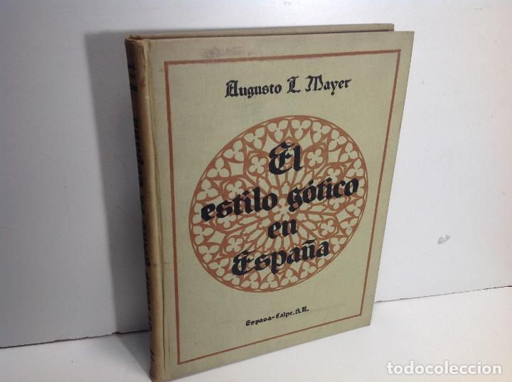 Libros: EL ESTILO GOTICO EN ESPA&Ntilde;A MAYER AUGUSTO L 1943 - Foto 1