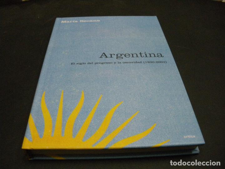 Libros: ARGENTINA: EL SIGLO DEL PROGRESO Y LA OSCURIDAD 1900-2003 - Seoane, Maria - Foto 1