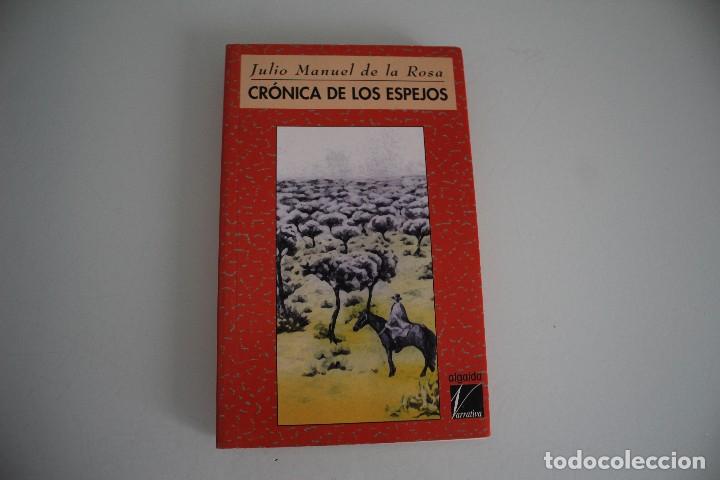 Libros: CR&Oacute;NICA DE LOS ESPEJOS JULIO MANUEL DE LA ROSA - Foto 1