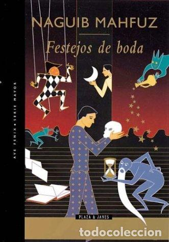 Libros: FESTEJOS DE BODA - NAYIB MAHFUZ - Foto 1