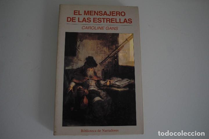 Libros: EL MENSAJERO DE LAS ESTRELLAS CAROLINE GANS - Foto 1