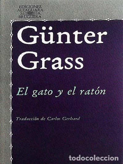 Libros: El gato y el rat&oacute;n - Gunter Grass - Foto 1