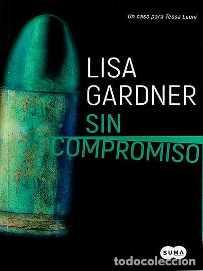Libros: Sin compromiso - Lisa Gardner - Foto 1