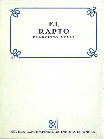 Libros: El rapto - Ayala, Francisco - Foto 1