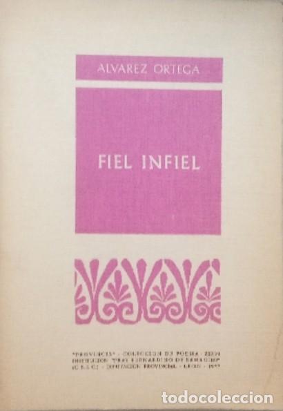 Libros: Fiel infiel. - &Aacute;lvarez Ortega. - Foto 1