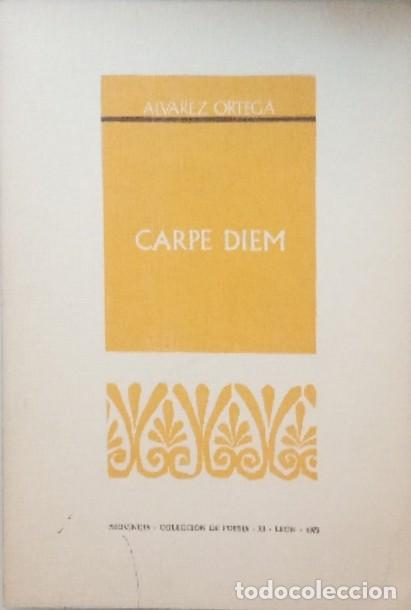 Libros: Carpe Diem. - &Aacute;lvarez Ortega. - Foto 1