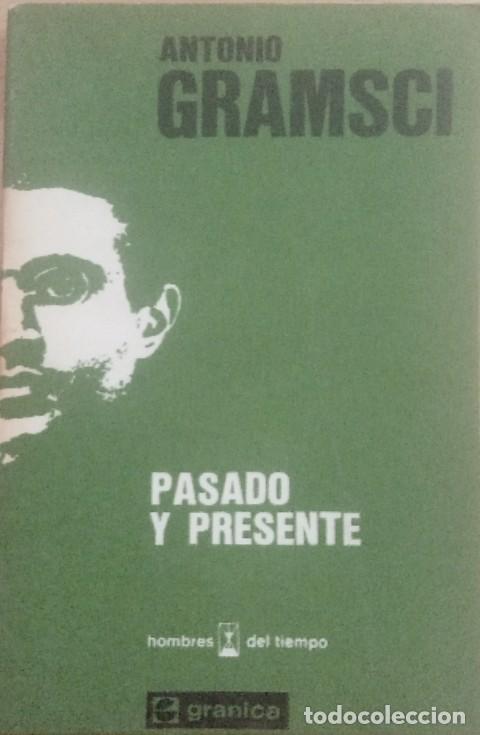 Libros: Pasado y presente. - Antonio Gramsci. - Foto 1