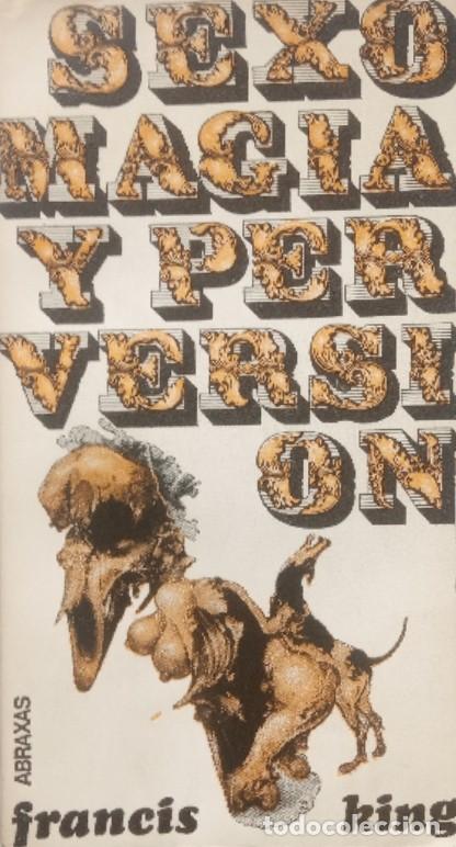 Libros: Sexo, magia y perversi&oacute;n. - Francis King. - Foto 1
