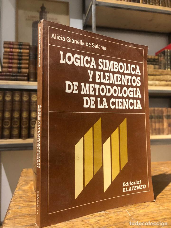 books: L&oacute;gica simb&oacute;lica y elementos de metodolog&iacute;a de la ciencia. - GIANELLA DE SALAMA, Alicia.