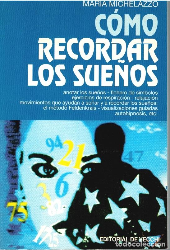 Libros: C&Oacute;MO RECORDAR LOS SUE&Ntilde;OS - Maria Michelazzo - Foto 1