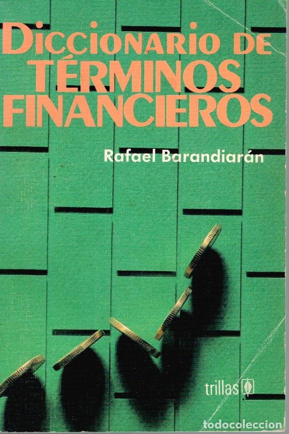 B&uuml;cher: DICCIONARIO DE T&Eacute;RMINOS FINANCIEROS - Rafael Barandiar&aacute;n