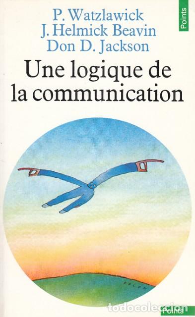 Libros: UNE LOGIQUE DE LA COMMUNICATION - WATZLAWICK, P.; HELMICK BEAVIN, J.; JACKSON, DON D. - Foto 1