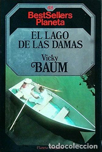 Libros: EL LAGO DE LAS DAMAS - VICKI BAUM - Foto 1