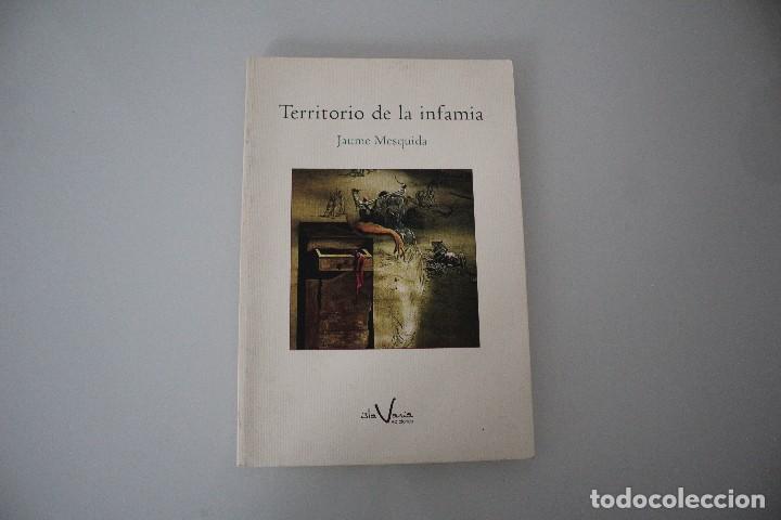 Libros: TERRITORIO DE LA INFAMIA JAUME MESQUIDA - Foto 1