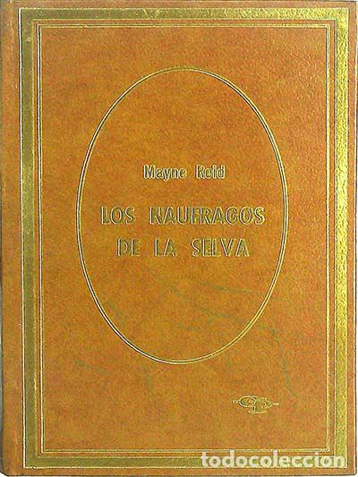 Libros: Los n&aacute;ufragos de la selva - Mayne Reid - Foto 1