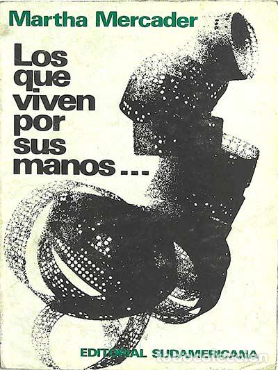 Libros: Los que viven por sus manos... - Martha Mercader - Foto 1
