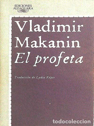 Libros: El profeta - Makanin, Vladimir - Foto 1